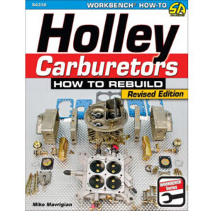 S-A BOOKS How To Build Holley Carburetors SA330