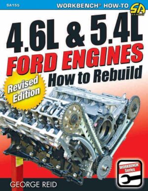 S-A BOOKS How to Rebuild 4.6/5.4L Ford Engines Revised SA155