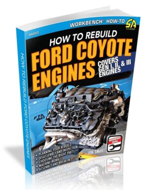 S-A BOOKS How To Rebuild Ford Coyote Engines SA553